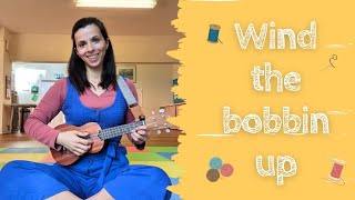 Wind The Bobbin Up  Nursery Rhyme  Babies and Children [upl. by Eibor]