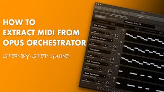 HOW TO extract midi data from OPUS ORCHESTRATOR [upl. by Annaeiluj]