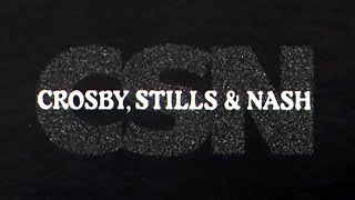 Crosby Stills amp Nash  CSN Full Album Official Video [upl. by Attevroc]