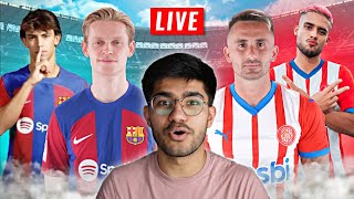 Barcelona vs Girona LIVE WATCHALONG [upl. by Dorinda]