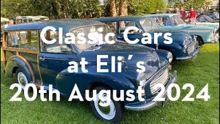 Classic Cars at Eli’s 20th August 2024 [upl. by Feerahs384]