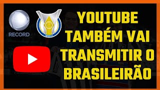 YOUTUBE ACERTA COM A LIGA FORTE UNIÃO E TAMBÉM VAI TRANSMITIR O BRASILEIRÃO A PARTIR DE 2025 [upl. by Frederik]