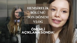 HEMŞİRELİK FAKÜLTESİNDE SON DÖNEMİM VLOG 1 ÖNEMLİ AÇIKLAMA SONDA [upl. by Asirahc]