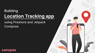 Building a Location Tracking app using Firestore and Jetpack Compose Setup and Onboarding  Canopas [upl. by Akiehsat933]