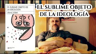 Zizek El Sublime Objeto de la ideología [upl. by Karry879]