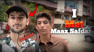 Maaz safder se mil gaya  maaz ke sath kaya hoya  MaazSafderWorld home location revealed [upl. by Llertnek]