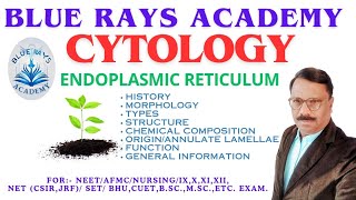 CYTOLOGY ENDOPLASMIC RETICULUM HISTORY  MORPHOLOGY  TYPES  STRUCTURE  CHEMISTRY  FUNCTION [upl. by Jeuz]