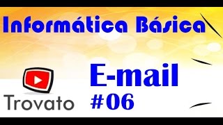 06  Email  Encaminhar emails  Informática Básica [upl. by Epps]