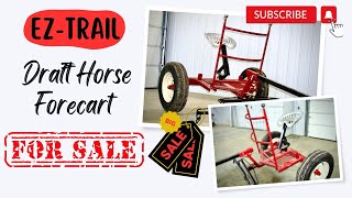 Lightly Used Draft Horse Forecart The Ultimate Upgrade [upl. by Koo]