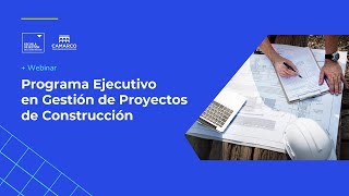 Programa Ejecutivo en Gestión de Proyectos de Construcción  Webinar [upl. by Osterhus]