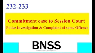 Clause 232233 BNSS Police Investigation and Complaint case for same Offence [upl. by Itnava]