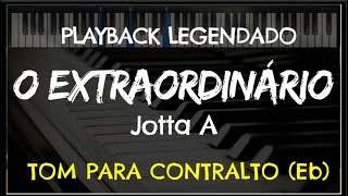 🎤 O Extraordinário PLAYBACK LEGENDADO  TOM FEMININO Eb Jotta A by Niel Nascimento [upl. by Howard]