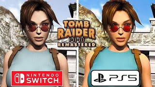 Tomb Raider 123 Remastered PS5 vs Nintendo Switch Graphics Comparison [upl. by Irpak]