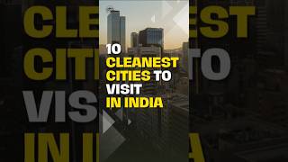 10 Cleanest Cities to Visit in India [upl. by Seraphina]