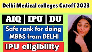 Delhi Expected Neet cutoff 2024  Delhi medical colleges Cutoff 2023  IPU quota neet2024 neet [upl. by Marduk]