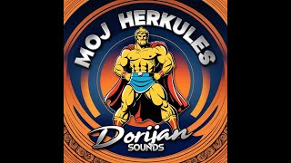 Moj Herkules By Dorijan Sounds [upl. by Kearney]