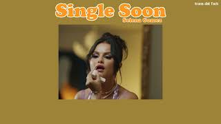 THAISUB Single Soon  Selena Gomez [upl. by Zaremski964]