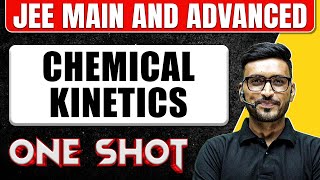 CHEMICAL KINETICS in One Shot All Concepts amp PYQs Covered  JEE Main amp Advanced [upl. by Kcirrez]