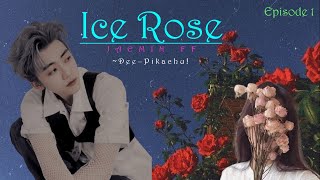 NCT FF  JAEMIN  ICE ROSE🌹  EP1 [upl. by Ibbie282]