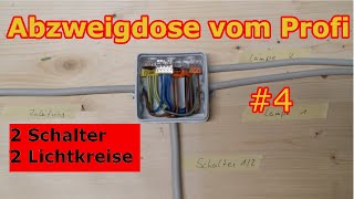 Abzweigdose verdrahten 👍Schritt für Schritt  2 Schalter  2 Lampen  Tutorial 4  ✅ EleKtrOniXxX✅ [upl. by Boorer477]