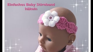 EINFACHES Baby Kinder Stirnband häkeln super für Anfänger geeignet [upl. by Emmalynn832]