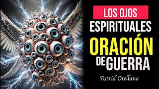 🔴 TOCA con los OJOS MIRA con las MANOS🔥 1 de diciembre  Oración de Guerra 🔥 Astrid Orellana [upl. by Amsaj]