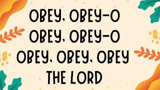 OBEY OBEY THE LORD  Lyrics [upl. by Araht258]