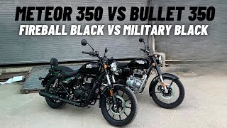 RE Meteor 350 Fireball Black vs RE Bullet 350 Military Black  Detailed Comparison  Motorxone [upl. by Yeliak]