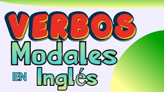 VERBOS MODALES EN INGLÉS [upl. by Bore797]