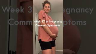 37 weeks pregnant symptoms bellyprogression [upl. by Ferna99]