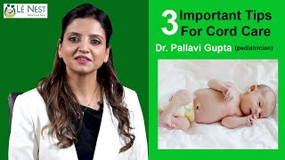 3 MOST IMPORTANT TIPS ABOUT CORD CARE  DR PALLAVI GUPTA [upl. by Nnauol]