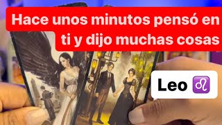 LEO ♌️ HACE POCAS HORAS SE ACORDÓ DE TI Y DIJO VARIAS COSAS 😳 VERÁS LA VERDADERA CARA DE MUCHOS 🙄 [upl. by Bille]