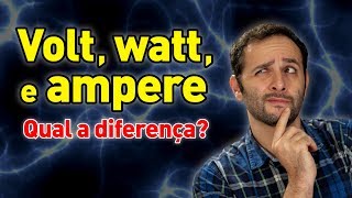 Qual a diferença entre volt watt e ampere ManualMaker Aula 2 Vídeo 1 [upl. by Iror]