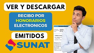 Como Ver y Descargar mis Recibos por Honorarios Electrónicos EMITIDOS  Sunat 2023 [upl. by Nuahsal]