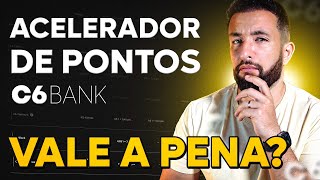 ACELERADOR DE PONTOS C6 BANK VALE A PENA COMO FUNCIONA [upl. by Tad]