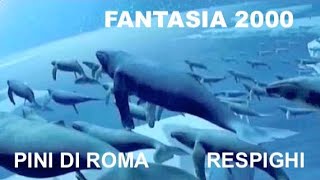 MusicCinema Fantasia 2000 Disney Les Pins de Rome Ottorino Respighi Extrait [upl. by Serena]