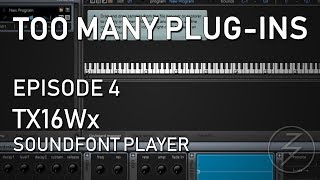 TOO MANY PLUGINS EP 4 TX16Wx [upl. by Huskey]