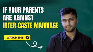 If your parents are against InterCaste Marriage watch this [upl. by Odnaloy]