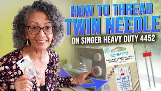 How to Thread TwinDouble Needle on Singer Heavy Duty 4452  Sewing with a Twin Needle  TIPS [upl. by Eneja]