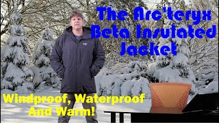 About The Arcteryx Beta Insulated Jacket [upl. by Yssim]