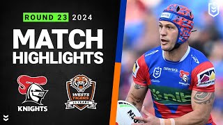 NRL 2024  Knights v Wests Tigers  Match Highlights [upl. by Eimile586]