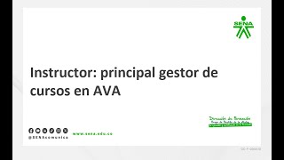 El instructor principal gestor de cursos en AVA [upl. by Lura]