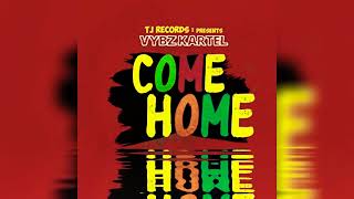 VYBZ KARTEL  COME HOME  CLEAN [upl. by Assenab]