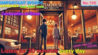 English Vocabulary and Phrases 20 Minutes Listening Everyday Conversation at Dinner No195 [upl. by Eijneb]