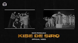 Kise De Siro Official Video Mani Romaana  Aby  New Punjabi Song 2023 [upl. by Uhayile]