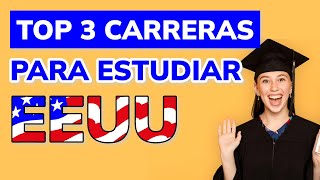 🥇 3 Mejores CARRERAS para ESTUDIAR en ESTADOS UNIDOS 2024 [upl. by Nyram885]