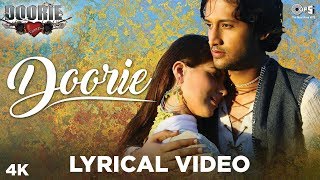 Doorie Lyrical Video  Doorie  Atif Aslam  Featuring Urvashi Sharrma  Bollywood Songs [upl. by Rhetta]