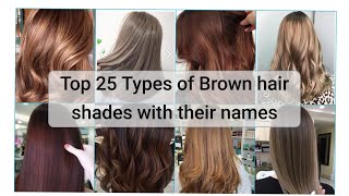 25 Types Of Brown Hair Dye Shades With Their Names 🌼 2023 Trending Brown Hair Color Shades [upl. by Lucrece657]