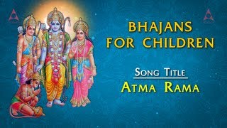 Bhajans For Children  Atma Rama With Lyrics  Sri Rama Devotional Songs [upl. by Kellyn629]