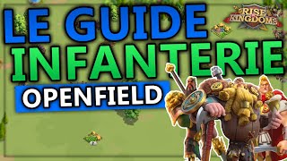 LE GUIDE DES COMMANDANTS INFANTERIE POUR LOPENFIELD  RISE OF KINGDOMS FR [upl. by Costanza]